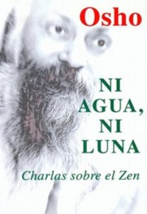 Ni Agua, Ni Luna – Charlas Sobre El Zen