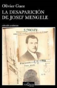 La Desaparición de Josef Mengele
