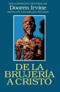 De la Brujería a Cristo